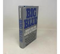 Big Blue: IBM's Use and Abuse of Power