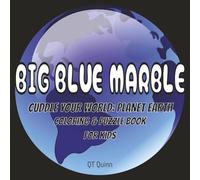 Big Blue Marble: Cuddle Your World: Planet Earth: Coloring and Puzzle Book for Kids| 8.25x8.25 in| 110 pages