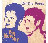 Big Blue Sky - on The Verge [Import]