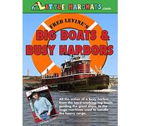 Big Boats and Busy Harbors