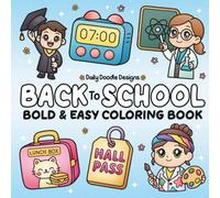 Big, Bold & Back to School: 50 Fun, Bold & Easy, Relaxing Designs for Back-to-School Vibes