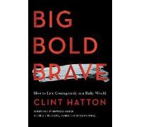 Big Bold Brave
