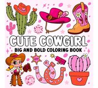 Big Bold Cowgirl Coloring Book for Girls: Fun Western-Themed Coloring Pages with Hats, Horses, Boots & Rodeo Adventures | Perfect Gift for Little Cowgirls Ages 4-8