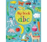 Big Book of ABC by Felicity Brooks Felicity Brooks (Auteur)