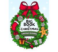 Big Book of Christmas Coloring & Activities for Kids Ages 3-8: A Fun 100-Page Workbook of Mazes, Word Searches & More - Includes Answer Key