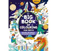 Big Book of Colouring for Boys: For Children Ages 4+