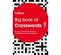 Big Book of Crosswords 7: 300 Quick Crossword Puzzles