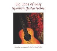 Big Book Of Easy Spanish Guitar Solos