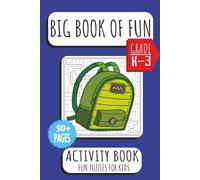 Big Book Of Fun: Fun And Engaging Brain Boosting Activity Book For Kids, Children, And Toddlers In School And At Home | Boosts Critical Thinking Skills | 4 -10+