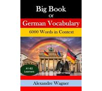 Big Book of German Vocabulary: 6000 Words in Context