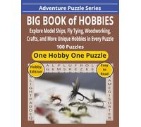 Big Book of Hobbies: Easy-to-Read Word Searches About Model Ships, Fly Tying, Woodworking, Crafts, and More | One Hobby Per Puzzle | 100 Puzzles | 8.5 x 11 Inches, 162 Pages | Great Gift for Adults