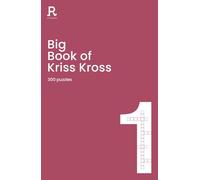Big Book of Kriss Kross Book 1: A Bumper Kriss Kross Book for Adults Containing 300 Puzzles