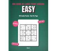 Big Book of Large Print Sudoku: Easy: 192 Jumbo Puzzles, One Per Page, Room for Pencil Marks, Solutions Included