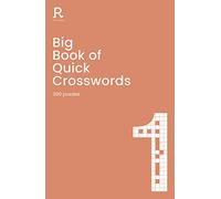 Big Book of Quick Crosswords: A Bumper Crossword Book for Adults Containing 300 Puzzles