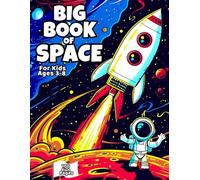 Big Book of Space Coloring & Activities for Kids Ages 3-8: A Fun 100-Page Workbook of Mazes, Word Searches & More - Includes Answer Key
