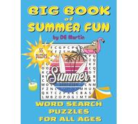 Big Book of Summer Fun Word Search Puzzle Book: Family Fun for All Ages; 55 Easy to Read, 12-words per Puzzles; Outdoors; Bar-B-Que; Vacations; Pool; Beach; Camping; Swimming; Hiking.