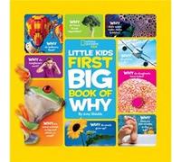 Amy Shields – National Geographic Little Kids First Big Book of Why – Toutes vos questions répondues