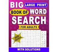 Big Book Of Word Search For Adults Large Print: Easy-to-Read Puzzles for Stress Relief, Mental Agility, and Relaxing Fun