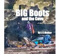 Big Boots And The Cave