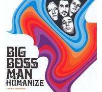 Big Boss Man - Humanize [Import]