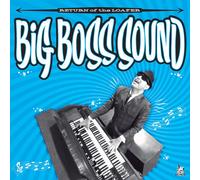 Big Boss Sound – Return of the Loafer – Vinyle LP