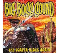 Big Boss Sound – The Loafer Rides Again – Vinyle