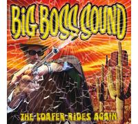 Big Boss Sound – The Loafer Rides Again – Vinyle