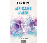 Big boss T2 Mr Kane et moi - Rosa Lucas - Eden Eds - broché - Roman