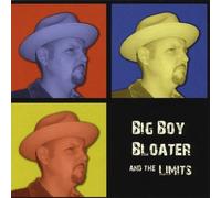 Big Boy Bloater & The Limits - Big Boy Bloater & The Limits