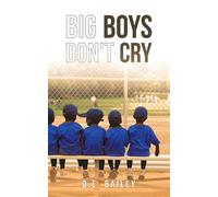 Big Boys Don't Cry