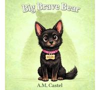 Big Brave Bear