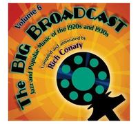 Big Broadcast: Jazz & 1920s & 1930s 6
