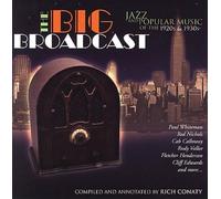 Big Broadcast-Jazz & Popular Music of The 1920S &