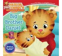 Big Brother Daniel by Angela C Santomero & Illustrated by Jason Fruchter Angela C Santomero Illustrated by Jason Fruchter (Auteur)