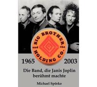 Big Brother & The Holding Co. 1965 - 2003