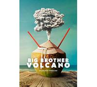 Big Brother Volcano