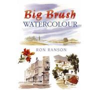 Big Brush Watercolour by Ranson, Ron [Paperback] NEUF