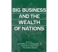 Big Business and the Wealth of Nations Italy) International Economic History Congress 1994 Milan (Auteur)