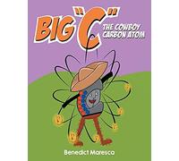 Big "C" The Cowboy Carbon Atom