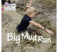 Big Cat Phonics for Little Wandle Letters and Sounds Revised - Big Mud Run: Phase 2