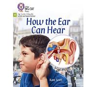 How the Ear Can Hear by Kate Scott Kate Scott (Auteur)