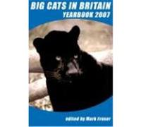 Big Cats in Britain Yearbook 2007