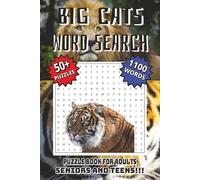 Big Cats Word Search: Puzzle Book For Adults, Seniors and Teens!!!!
