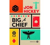 Big Chief - Jon Hickey - Gallmeister - broché - Roman