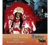 Big Chief Monk Boodreaux - Rising Sun