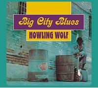 Big City Blues (Feat Ike Turner on Piano) + 15 Bonus Tracks!