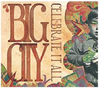 Big City - Celebrate It All [Import]