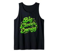 Big Clover Energy St Paddy's Day Saint Patrick Humour drôle Débardeur