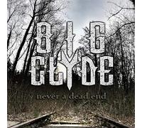Big Clyde - Never a Dead End [Import]