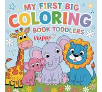 Big Coloring Book For Toddlers Age 1-5 , 183 Fun Things to Color: Animals, Shape, Space, Castle, Cars, Fruits, Flowers: Easy Coloring Pages for Little ... Lines, Fun Activity Book for any Boy or Girl!